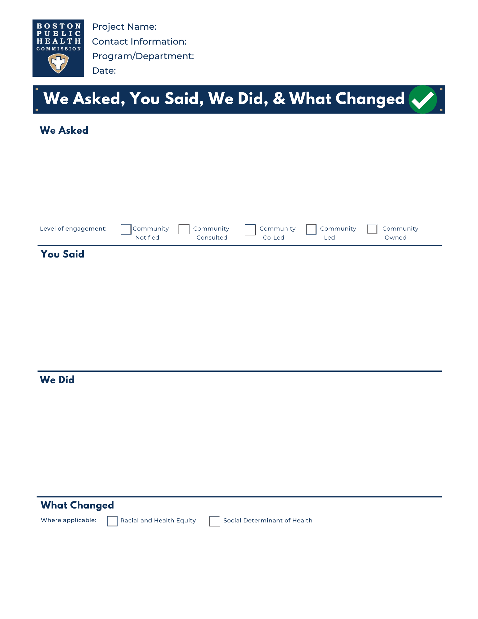 Boston Public Health Commission logo next to text that reads, "Project name, contact information, program/department, date. Below it reads, "We Asked, You Said We Did, and What Changed". Below that are fields for each section.
