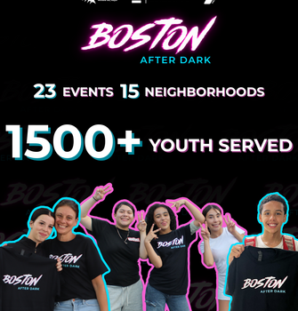 This summer’s Boston After Dark event series engaged over 1,500 youth at 23 events across 15 neighborhoods between June and August.